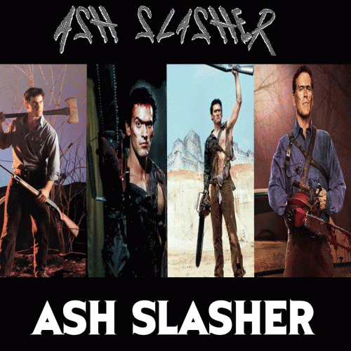 Ash Slasher : Ash Slasher